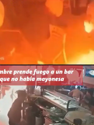 Woedende klant zet Spaanse bar in lichterlaaie omdat hij geen ketchup en mayonaise kreeg