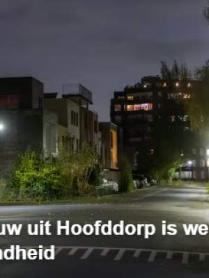 Ontvoerde vrouw uit Hoofddorp is weer terecht en in goede gezondheid